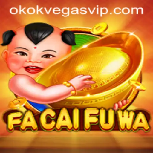 Como Jogar FaCaiFuWa no OKOKVegas: Descrição e Regras do Jogo